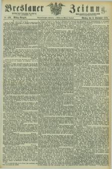 Breslauer Zeitung. Jg.54, Nr. 430 (15 September 1873) - Mittag-Ausgabe