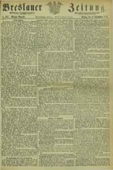 Breslauer Zeitung. Jg.54, Nr. 437 (19 September 1873) - Morgen-Ausgabe + dod.