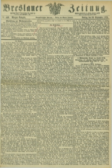 Breslauer Zeitung. Jg.54, Nr. 449 (26 September 1873) - Morgen-Ausgabe + dod.