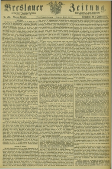 Breslauer Zeitung. Jg.54, Nr. 463 (4 October 1873) - Morgen-Ausgabe + dod.