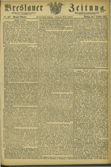 Breslauer Zeitung. Jg.54, Nr. 467 (7 October 1873) - Morgen-Ausgabe + dod.