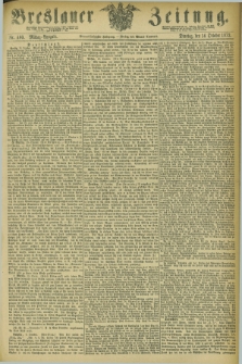 Breslauer Zeitung. Jg.54, Nr. 480 (14 October 1873) - Mittag-Ausgabe
