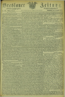 Breslauer Zeitung. Jg.54, Nr. 488 (18 October 1873) - Mittag-Ausgabe