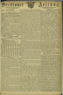 Breslauer Zeitung. Jg.54, Nr. 510 (31 October 1873) - Mittag-Ausgabe