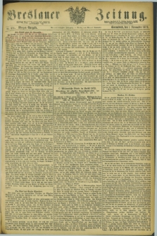 Breslauer Zeitung. Jg.54, Nr. 511 (1 November 1873) - Morgen-Ausgabe + dod.