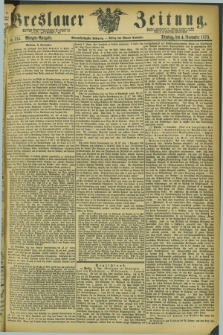 Breslauer Zeitung. Jg.54, Nr. 515 (4 November 1873) - Morgen-Ausgabe + dod.