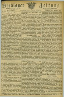 Breslauer Zeitung. Jg.54, Nr. 519 (6 November 1873) - Morgen-Ausgabe + dod.
