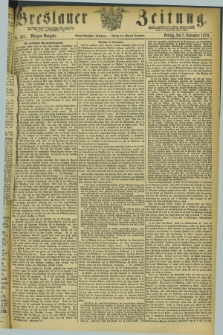 Breslauer Zeitung. Jg.54, Nr. 521 (7 November 1873) - Morgen-Ausgabe + dod.