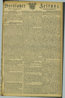 Breslauer Zeitung. Jg.54, Nr. 527 (11 November 1873) - Morgen-Ausgabe + dod.