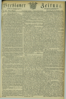 Breslauer Zeitung. Jg.54, Nr. 532 (13 November 1873) - Mittag-Ausgabe