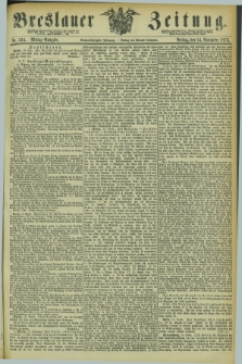 Breslauer Zeitung. Jg.54, Nr. 534 (14 November 1873) - Mittag-Ausgabe