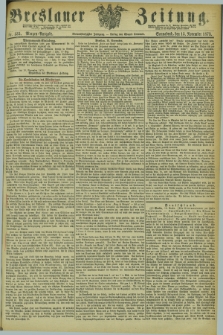 Breslauer Zeitung. Jg.54, Nr. 535 (15 November 1873) - Morgen-Ausgabe + dod.