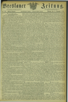 Breslauer Zeitung. Jg.54, Nr. 538 (17 November 1873) - Mittag-Ausgabe