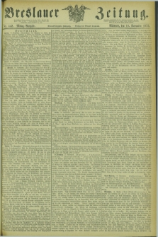 Breslauer Zeitung. Jg.54, Nr. 542 (19 November 1873) - Mittag-Ausgabe