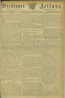 Breslauer Zeitung. Jg.54, Nr. 567 (4 December 1873) - Morgen-Ausgabe + dod.