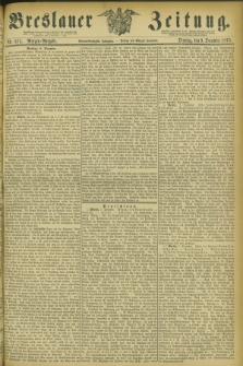 Breslauer Zeitung. Jg.54, Nr. 575 (9 December 1873) - Morgen-Ausgabe + dod.