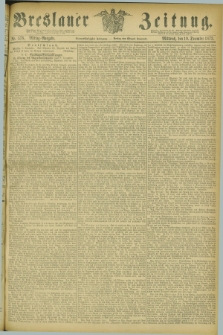 Breslauer Zeitung. Jg.54, Nr. 578 (10 December 1873) - Mittag-Ausgabe