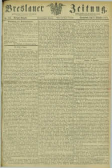 Breslauer Zeitung. Jg.54, Nr. 583 (13 December 1873) - Morgen-Ausgabe + dod.