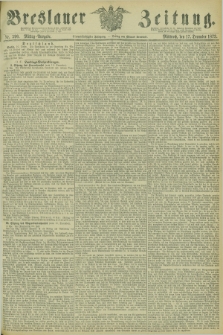 Breslauer Zeitung. Jg.54, Nr. 590 (17 December 1873) - Mittag-Ausgabe