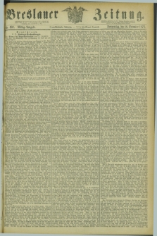 Breslauer Zeitung. Jg.54, Nr. 592 (18 December 1873) - Mittag-Ausgabe