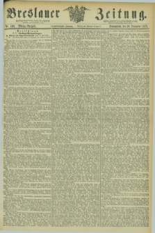Breslauer Zeitung. Jg.54, Nr. 596 (20 December 1873) - Mittag-Ausgabe