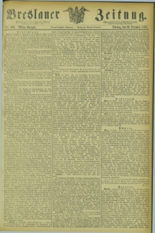 Breslauer Zeitung. Jg.54, Nr. 600 (23 December 1873) - Mittag-Ausgabe