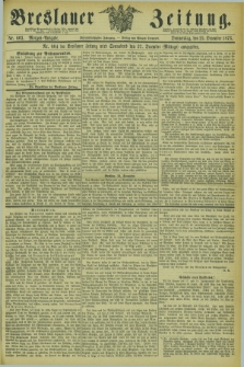 Breslauer Zeitung. Jg.54, Nr. 603 (25 December 1873) - Morgen-Ausgabe + dod.