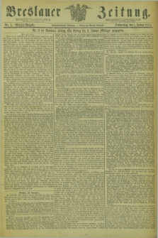 Breslauer Zeitung. Jg.55, Nr. 1 (2 Januar 1874) - Morgen-Ausgabe + dod.