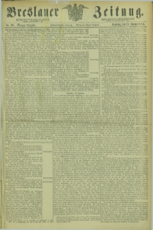 Breslauer Zeitung. Jg.55, Nr. 29 (18 Januar 1874) - Morgen-Ausgabe + dod.