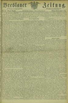Breslauer Zeitung. Jg.55, Nr. 37 (23 Januar 1874) - Morgen-Ausgabe + dod.