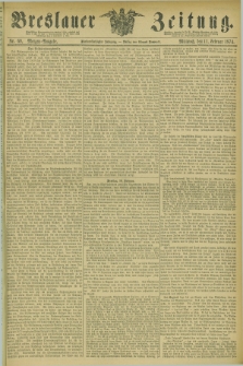 Breslauer Zeitung. Jg.55, Nr. 69 (11 Februar 1874) - Morgen-Ausgabe + dod.