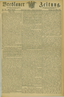 Breslauer Zeitung. Jg.55, Nr. 103 (3 März 1874) - Morgen-Ausgabe + dod.