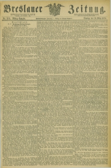 Breslauer Zeitung. Jg.55, Nr. 116 (10 März 1874) - Morgen-Ausgabe