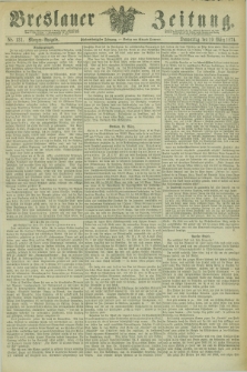 Breslauer Zeitung. Jg.55, Nr. 131 (19 März 1874) - Morgen-Ausgabe + dod.