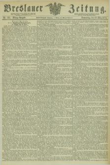 Breslauer Zeitung. Jg.55, Nr. 132 (19 März 1874) - Morgen-Ausgabe
