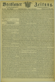 Breslauer Zeitung. Jg.55, Nr. 142 (25 März 1874) - Morgen-Ausgabe