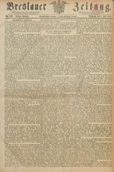 Breslauer Zeitung. Jg.55, Nr. 299 (1 Juli 1874) - Morgen-Ausgabe + dod.