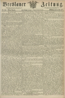 Breslauer Zeitung. Jg.55, Nr. 324 (15 Juli 1874) - Mittag-Ausgabe