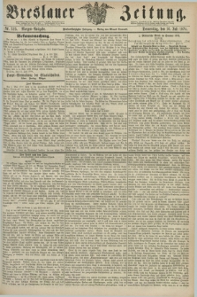 Breslauer Zeitung. Jg.55, Nr. 325 (16 Juli 1874) - Morgen-Ausgabe + dod.