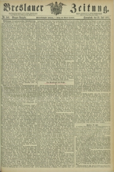 Breslauer Zeitung. Jg.55, Nr. 341 (25 Juli 1874) - Morgen-Ausgabe + dod.