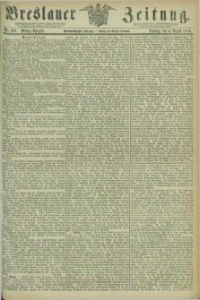 Breslauer Zeitung. Jg.55, Nr. 358 (4 August 1874) - Mittag-Ausgabe