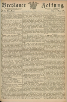 Breslauer Zeitung. Jg.55, Nr. 364 (7 August 1874) - Mittag-Ausgabe