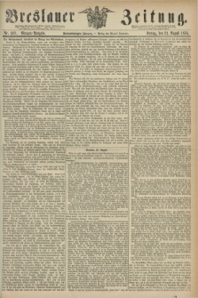 Breslauer Zeitung. Jg.55, Nr. 387 (21 August 1874) - Morgen-Ausgabe + dod.