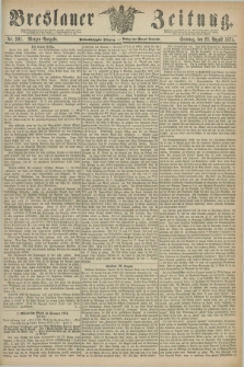 Breslauer Zeitung. Jg.55, Nr. 391 (23 August 1874) - Morgen-Ausgabe + dod.