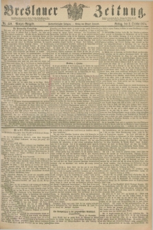 Breslauer Zeitung. Jg.55, Nr. 459 (2 October 1874) - Morgen-Ausgabe + dod.