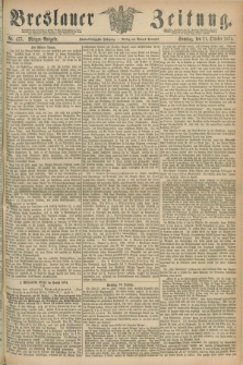Breslauer Zeitung. Jg.55, Nr. 475 (11 October 1874) - Morgen-Ausgabe + dod.