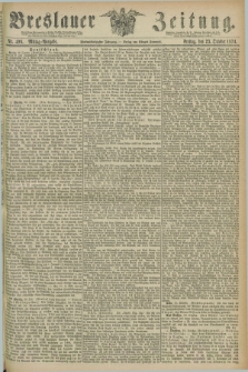 Breslauer Zeitung. Jg.55, Nr. 496 (23 October 1874) - Mittag-Ausgabe