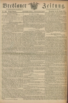 Breslauer Zeitung. Jg.55, Nr. 509 (31 October 1874) - Morgen-Ausgabe + dod.