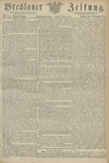 Breslauer Zeitung. Jg.55, Nr. 513 (3 November 1874) - Morgen-Ausgabe