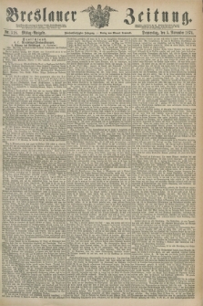 Breslauer Zeitung. Jg.55, Nr. 518 (5 November 1874) - Mittag-Ausgabe